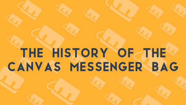 The History of the Canvas Messenger Bag